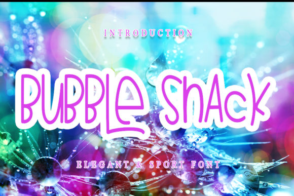 Bubble Snack: A Dainty Script Handwritten Font for Warm, Personal Branding